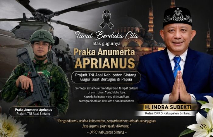 Ketua DPRD Sintang Sampaikan Belasungkawa Mendalam atas Gugurnya Praka Anumerta Aprianus di Papua